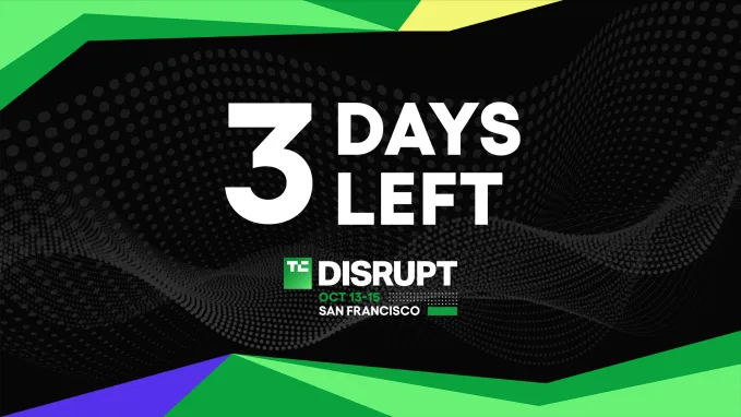 TechCrunch Disrupt 2026 3 days left
